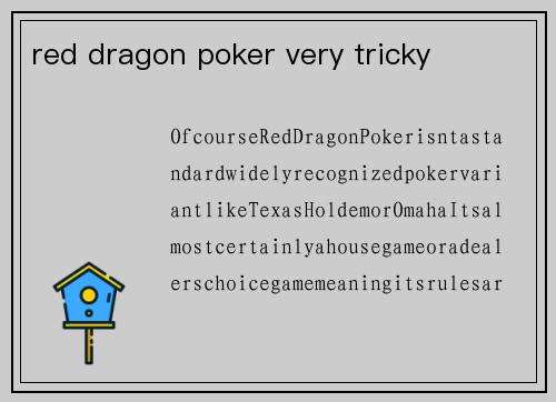 red dragon poker very tricky